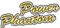 Power Phantom
